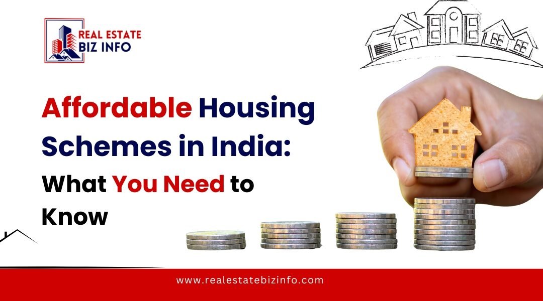 Affordable Housing Schemes in India: What You Need to Know