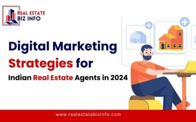 Digital Marketing Strategies for Indian Real Estate Agents in 2024