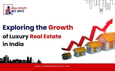 Exploring the Growth of Luxury Real Estate in India