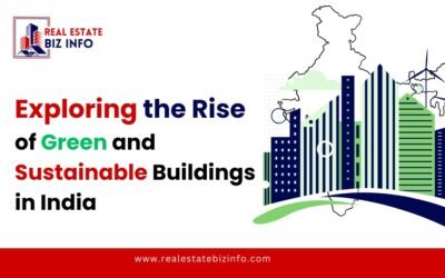 Exploring the Rise of Green and Sustainable Buildings in India