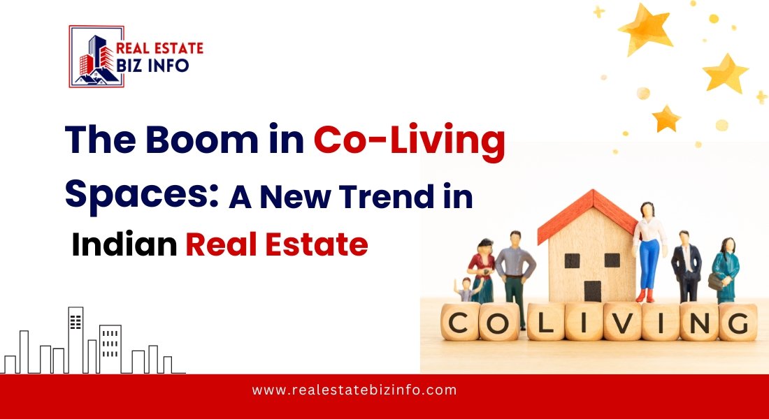 The Boom in Co-Living Spaces A New Trend in Indian Real Estate